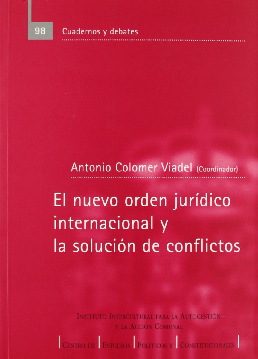 Nuevo Orden Jurídico Internacional y la Solución de conflictos -0