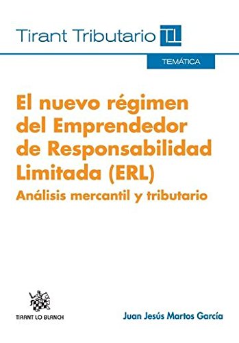 Nuevo régimen del Emprendedor de Responsabilidad Limitada (ERL). Análisisss mercantil y tributario-0