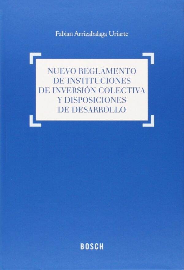 Nuevo Reglamento de las Instituciones de Inversión Colectiva y Colectiva y otras Disposiciones de Desarrollo-0