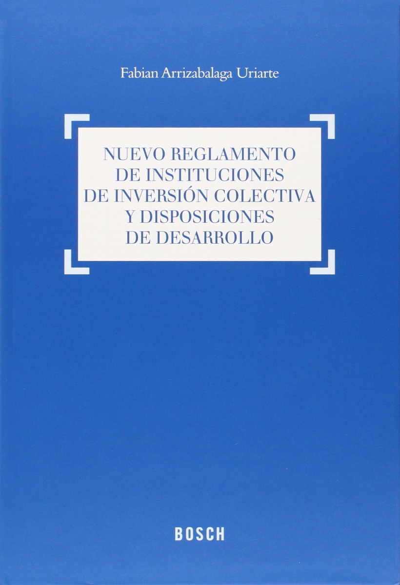 Nuevo Reglamento de las Instituciones de Inversión Colectiva y Colectiva y otras Disposiciones de Desarrollo-0