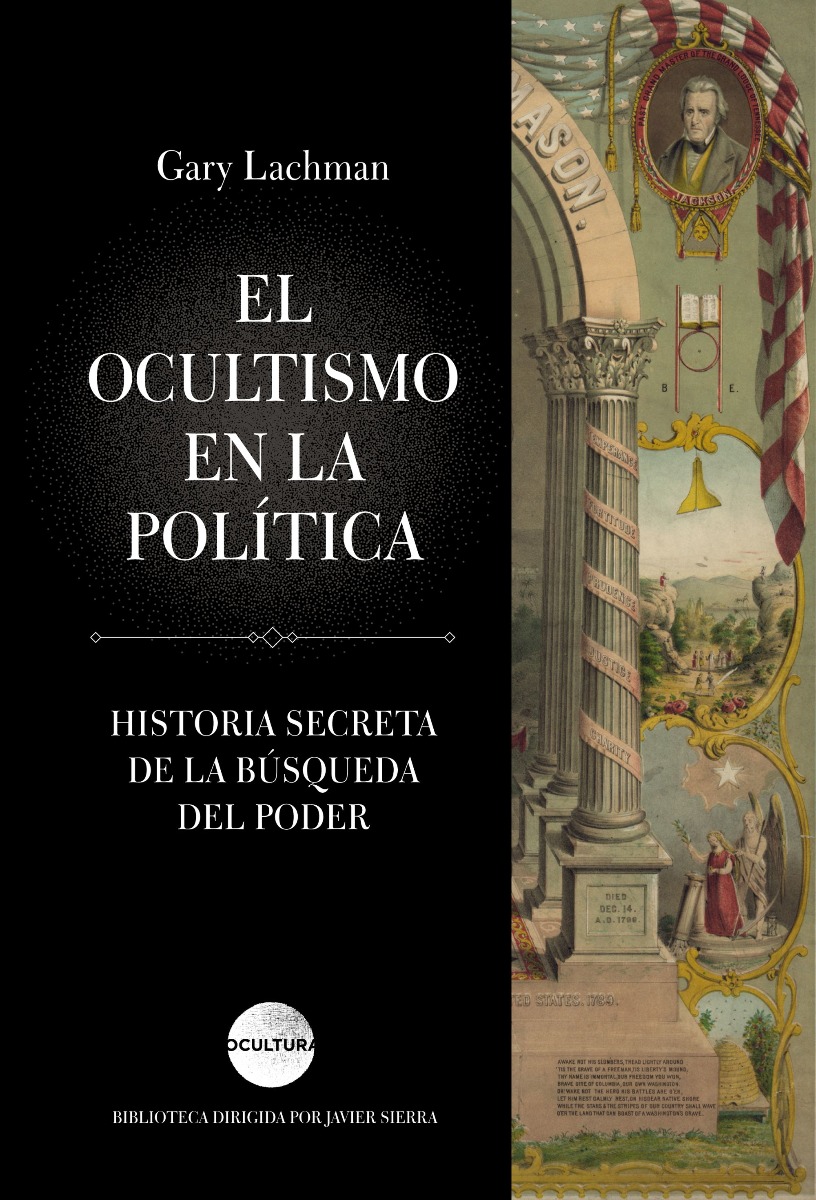 Ocultismo en la política. Historia secreta de la búsqueda del poder-0