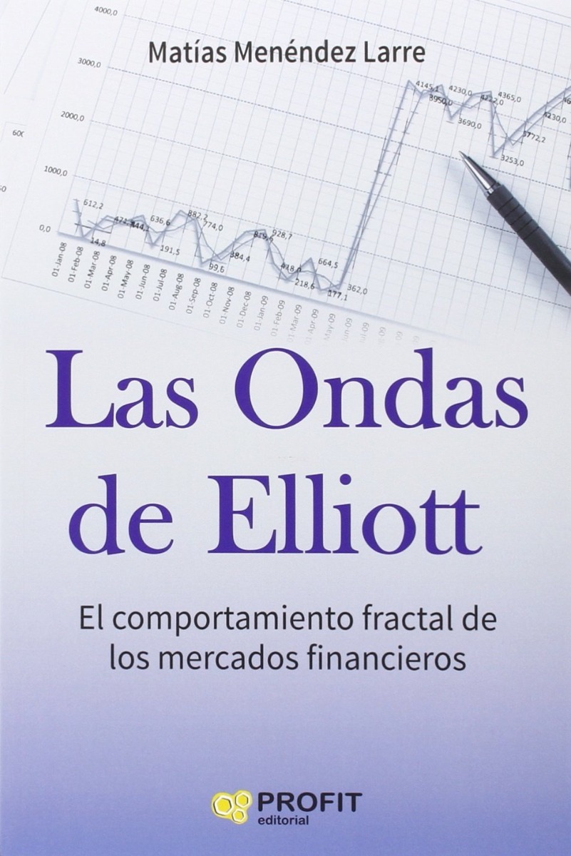 Ondas de Elliott. El Comportamiento Fractal de los Mercados Financieros -0