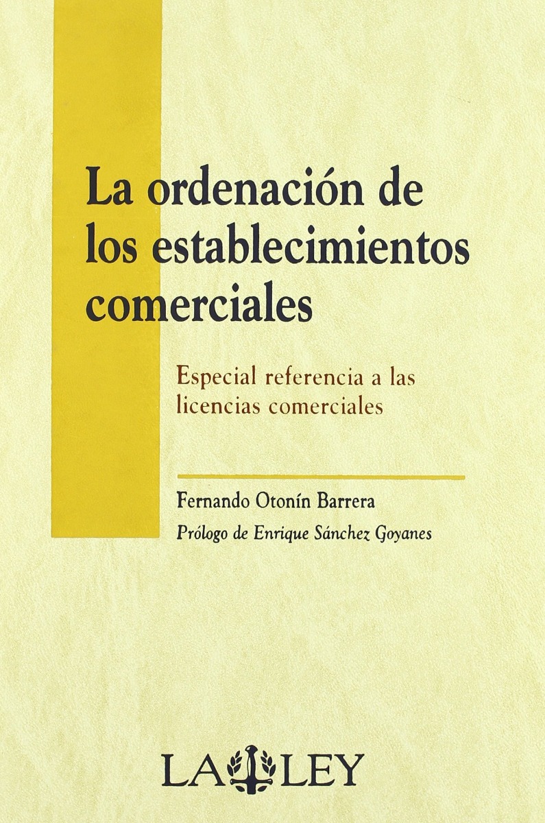 Ordenación de los Establecimientos Comerciales. Especial Referencia a las Licencias Comerciales-0