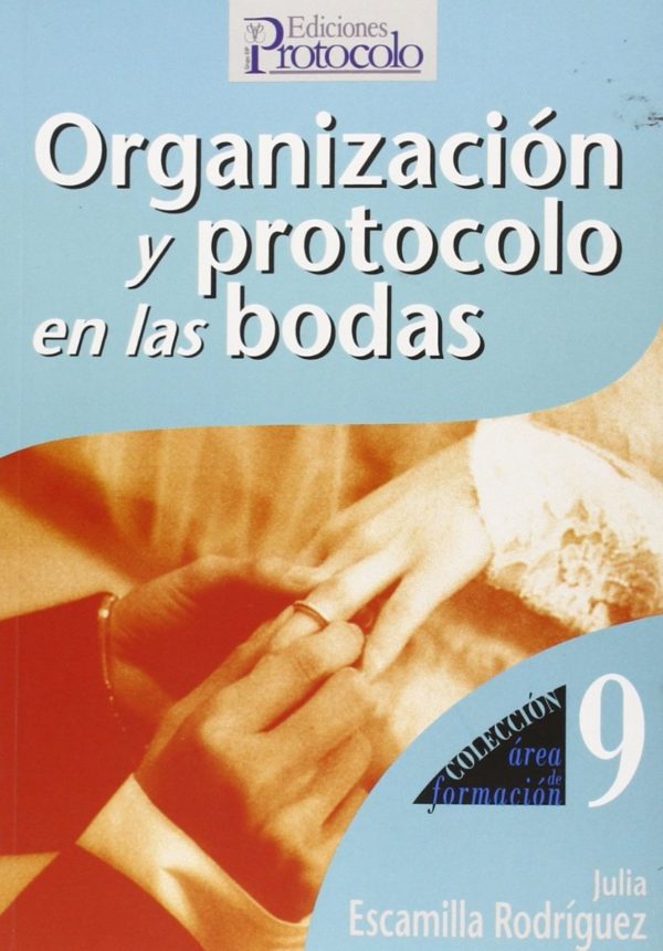 Organización y Protocolo en las Bodas. -0