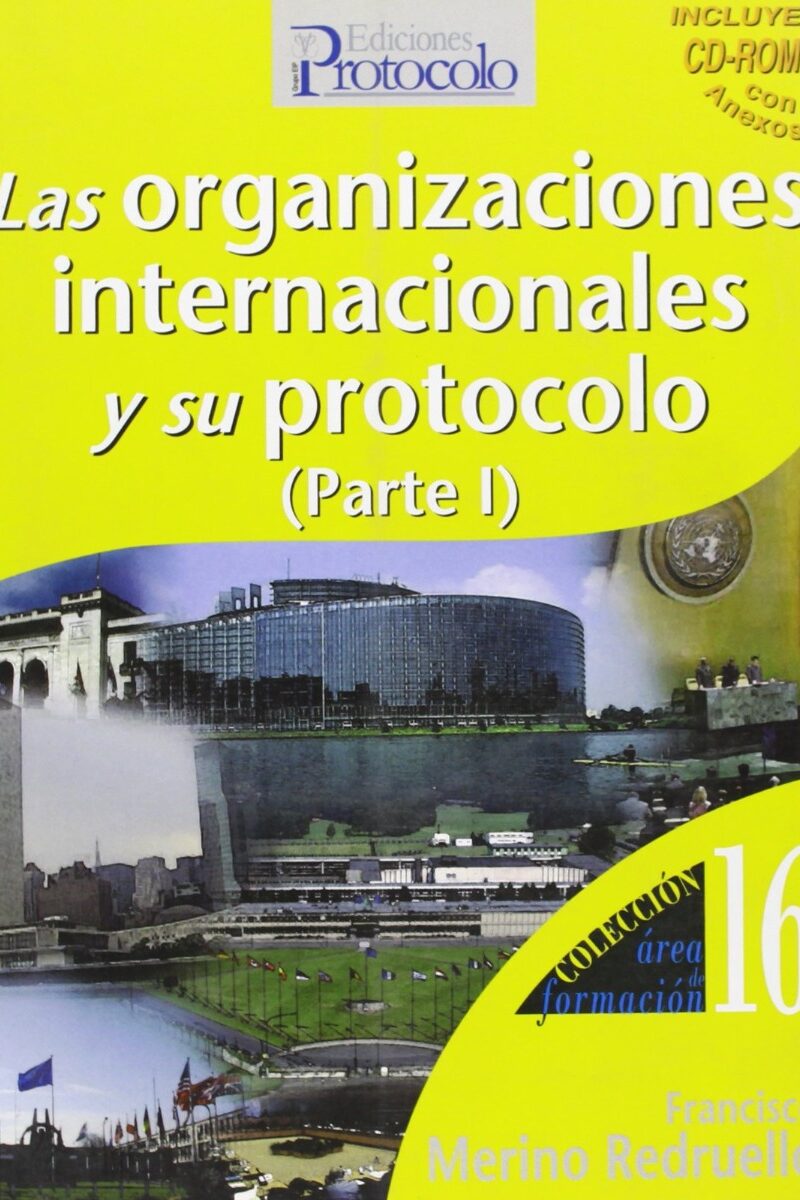 Organizaciones Internacionales y su Protocolo -0