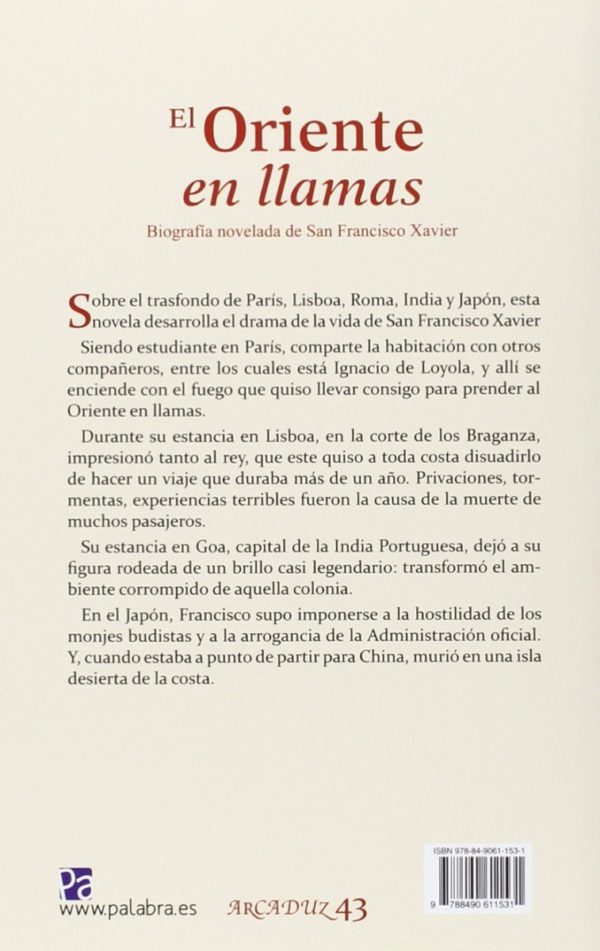 Oriente en llamas. biografía novelada de San Francisco Xavier-56586