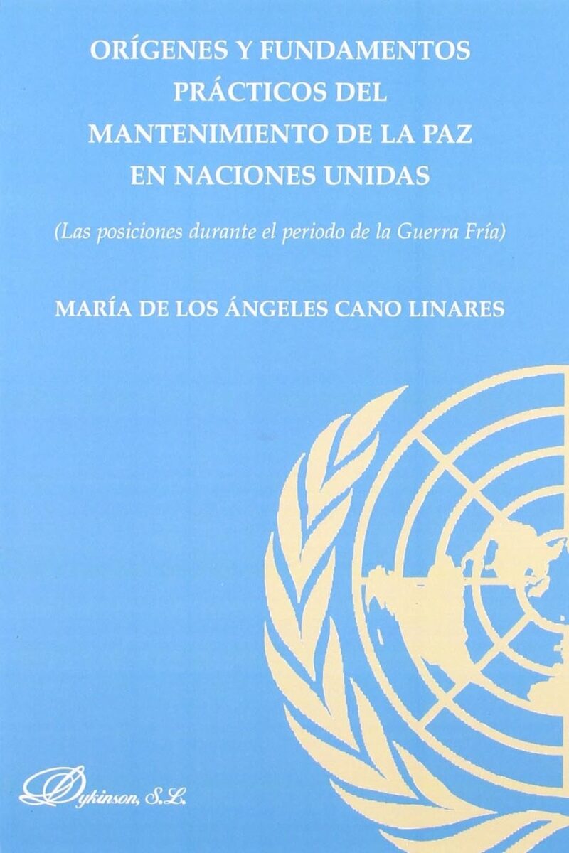 Orígenes y Fundamentos Prácticos del Mantenimiento de la Paz en Naciones _Unidas-0