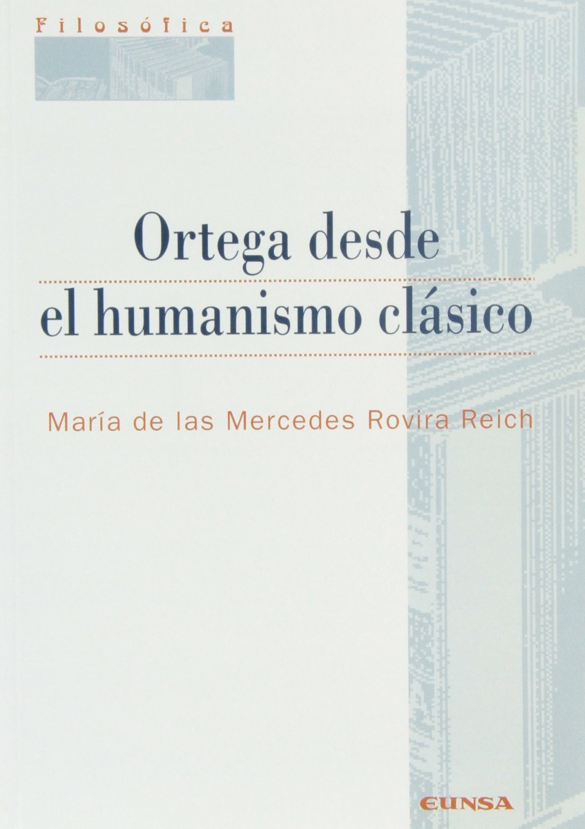 Ortega desde el Humanismo Clásico -0