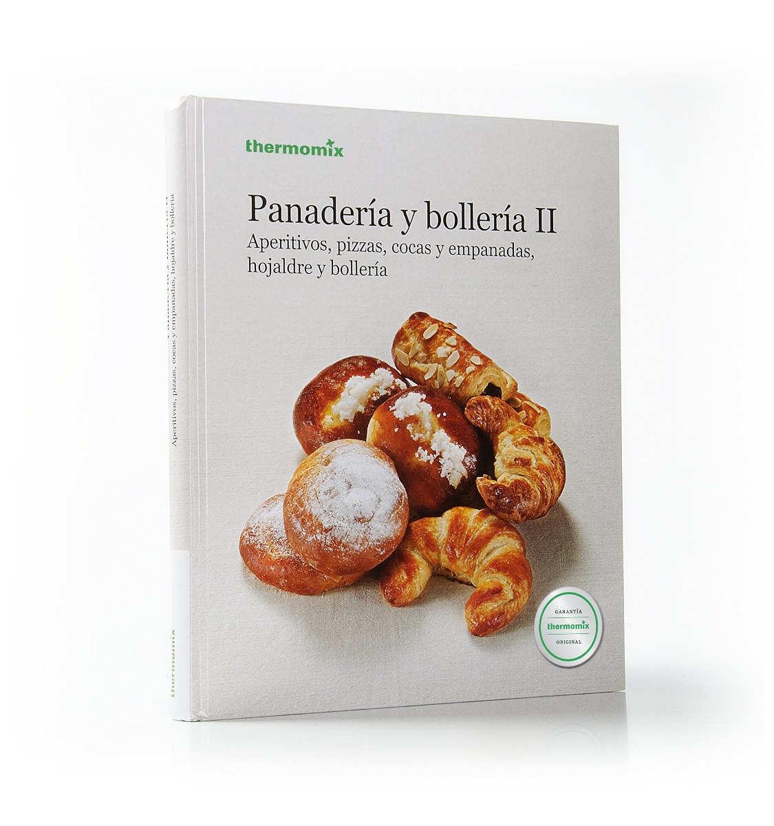 Panadería y bollería II. Aperitivos, pizzas, cocas y empanadas, hojaldre y bollería. Termomix-0