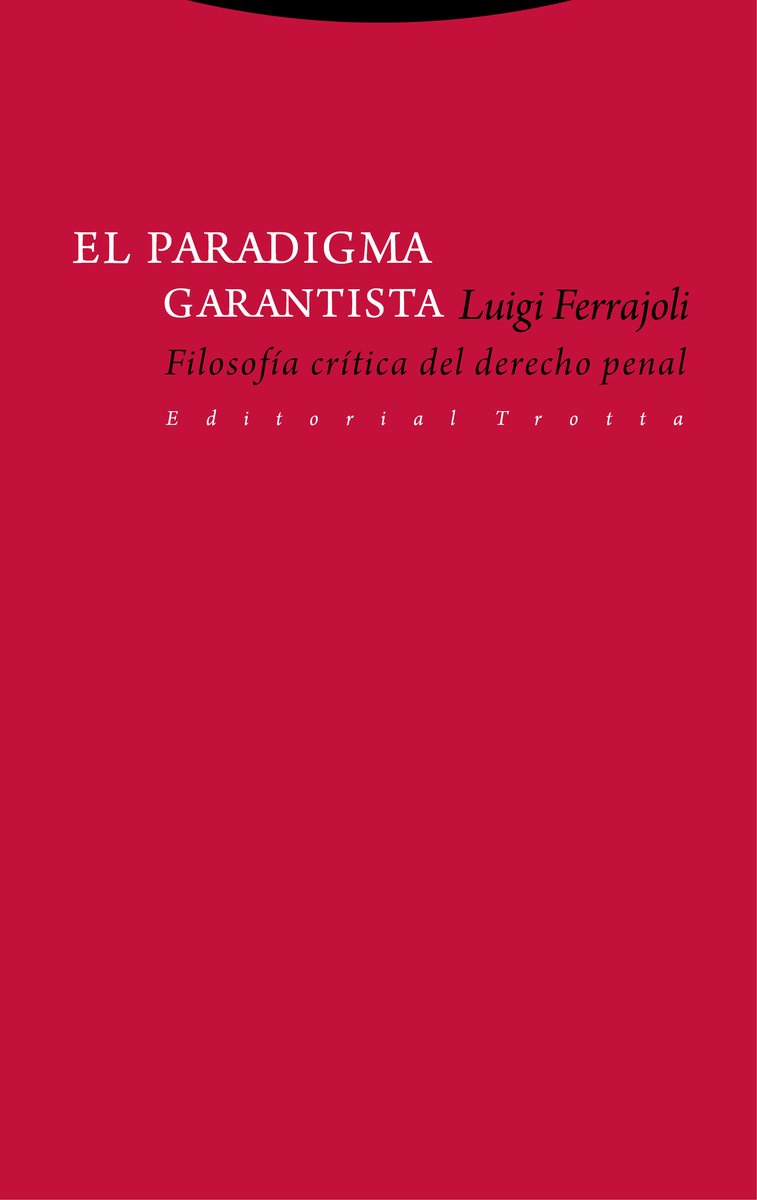 Paradigma garantista. Filosofía crítica del derecho penal-0