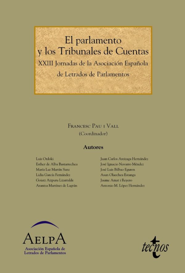 El Parlamento y los Tribunales de Cuentas. XXIII Jornadas de la Asociación Española de Letrados de Parlamentos -0