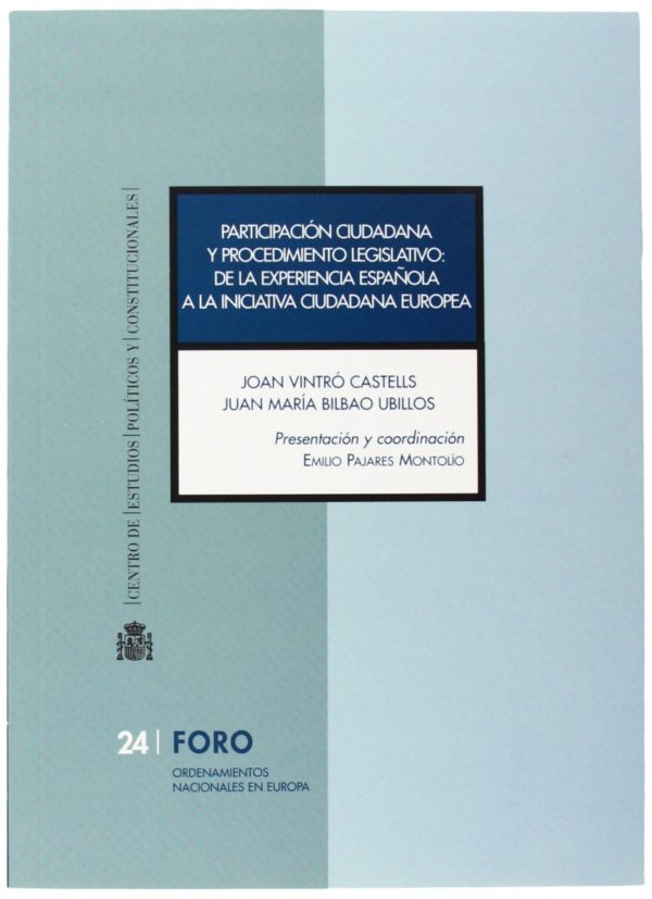 Participación Ciudadana y Procedimiento Legislativo: De la Experiencia Española a la Iniciativa Ciudadana Europea.-0