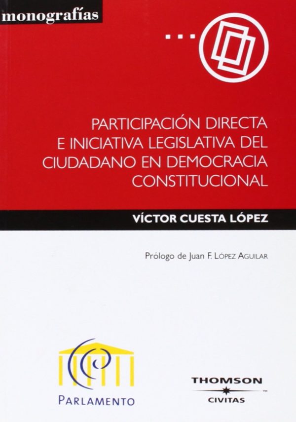 Participación Directa e Iniciativa Legislativa del Ciudadano en Democracia Constitucional.-0