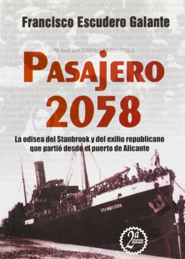 Pasajero 2058. La Odisea del Stanbrook y del Exilio Republicano que Partió desde el Puerto de Alicante.-0