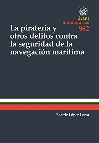 Piratería y otros Delitos contra la Seguridad de la Navegación Marítima-0