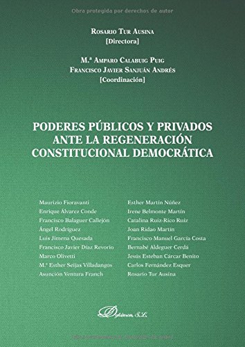 Poderes Públicos y Privados ante la Regeneración Constitucional Democrática -0