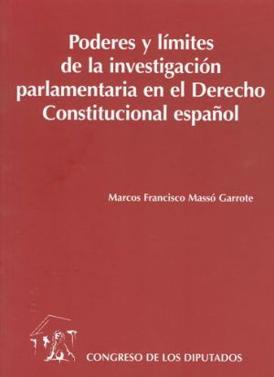 Poderes y Límites de la Investigación en el Derecho Constitucional Español.-0