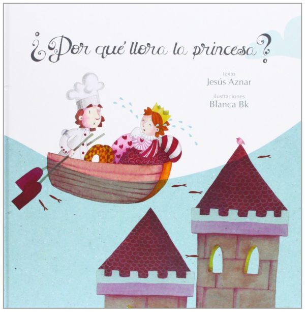 Por qué LLora la Princesa ? -0