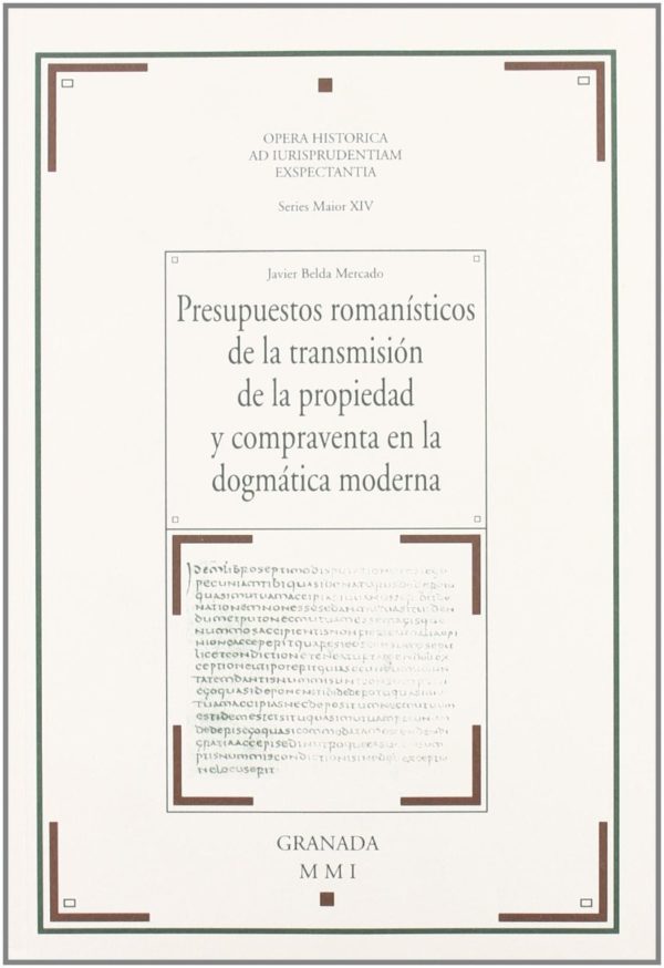 Presupuestos Romanísticos de la Transmisión de la Propiedad y Compraventa en la Dogmática Moderna-0