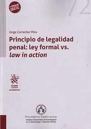 Principio de Legalidad Penal: Ley Formal vs. Law in Action -0