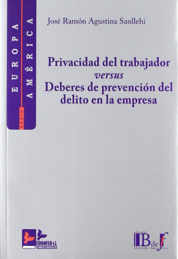 Privacidad del Trabajador Versus. Deberes de Prevención del Delito en la Empresa-0