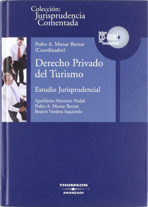 Derecho Privado del Turismo. Estudio Jurisprudencial. (Incluye CD-R con Jurisprudencia).-0