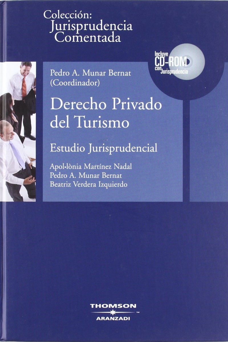 Derecho Privado del Turismo. Estudio Jurisprudencial. (Incluye CD-R con Jurisprudencia).-0