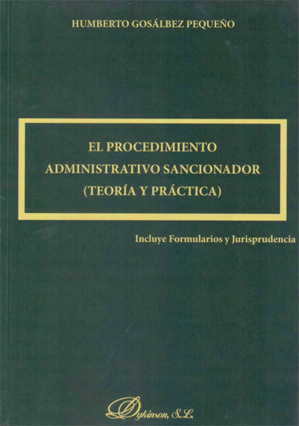 Procedimiento Administrativo Sancionador. (Teoría y Práctica) Incluye Formularios y Jurisprudencia-0