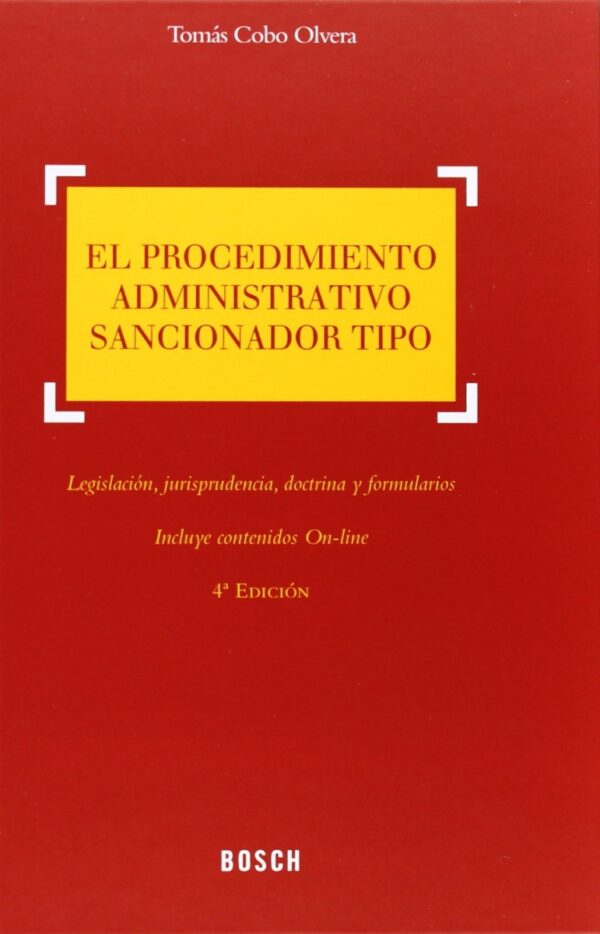Procedimiento Administrativo Sancionador Tipo. Legislación, Jurisprudencia, Doctrina y Formularios-0