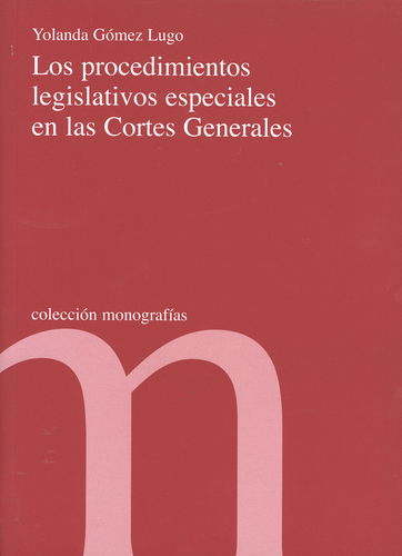 Los Procedimientos Legislativos Especiales en las Cortes Generales -0