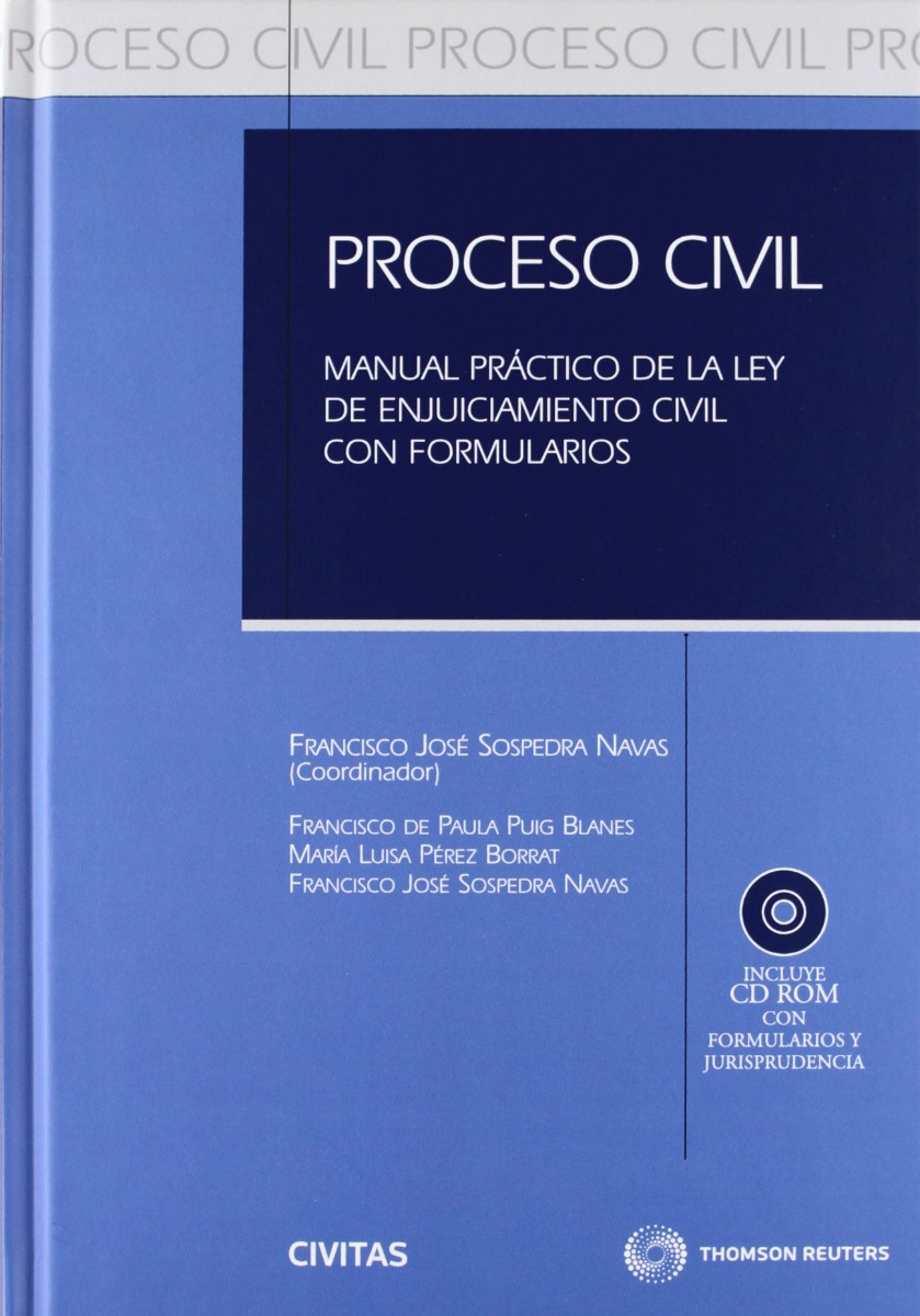 Proceso Civil. Manual Práctico de la Ley de Enjuiciamiento Civil con Formularios. (Incluye CD-ROM)-0