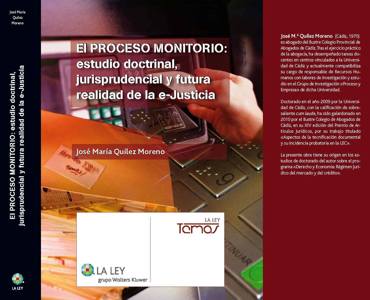 Proceso Monitorio: Estudio Doctrinal, Jurisprudencial y Futura Realidad de le E-Justicia.-0