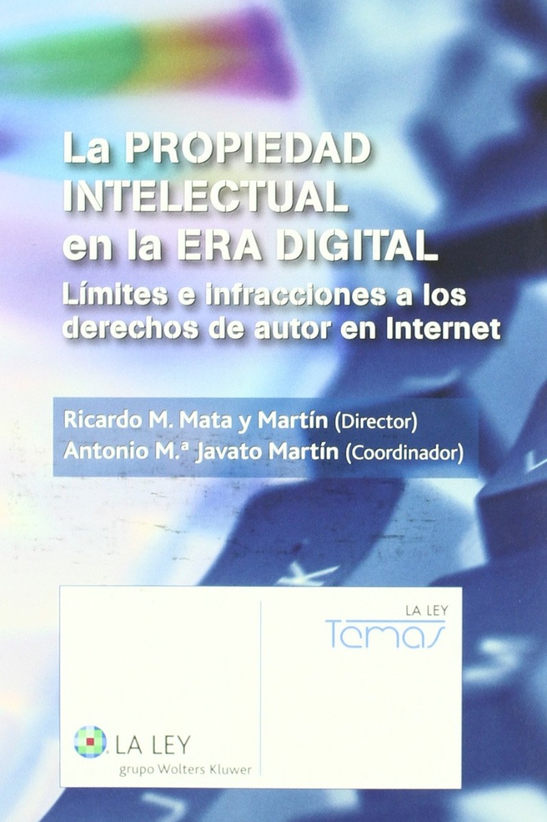 Propiedad Intelectual en la Era Digital. Límites e Infracciones a los Derechos de Autor en Internet-0