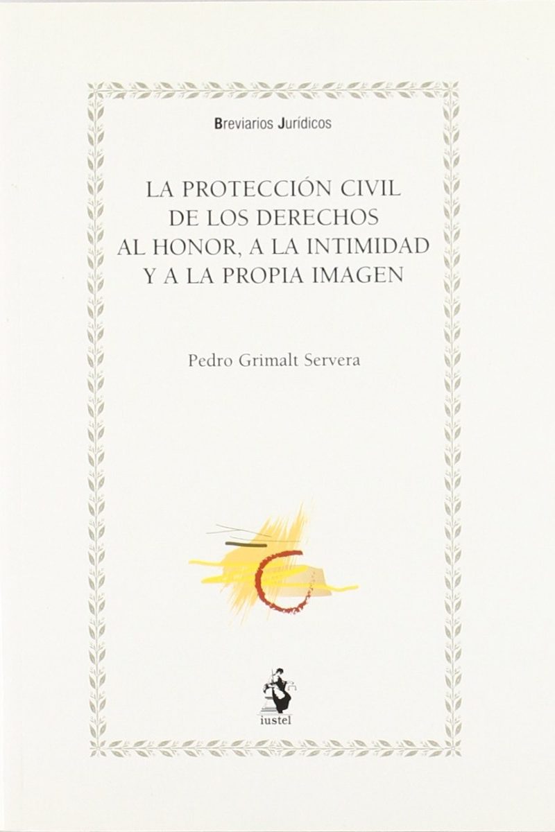 Protección Civil de los Derechos al Honor, a la Intimidad y a la Propia Imagen -0