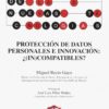 Protección de Datos Personales e Innovación ¿(In)Compatibles? -0