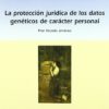 Protección Jurídica de los Datos Genéticos de Carácter Personal -0