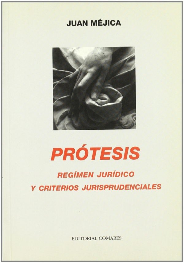 Prótesis. Régimen Jurídico y Criterios Jurisprudenciales. -0