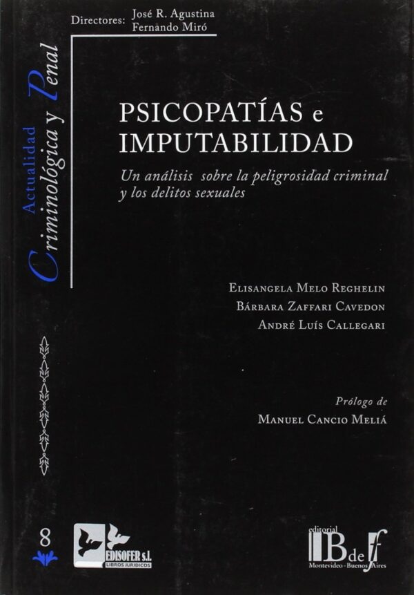 Psicopatías e Imputabilidad. Un Análisis sobre la Peligrosidad Criminal y los Delitos Sexuales-0