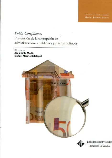 Public Compliance. Prevención de la corrupción en administraciones públicas y partidos políticos-0