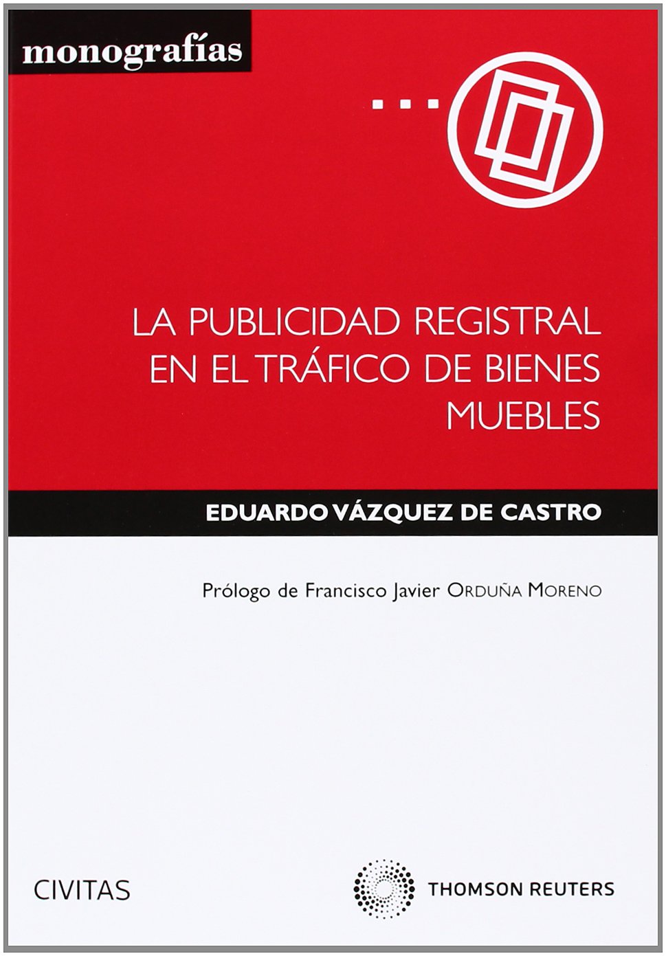 PUBLICIDAD REGISTRAL EN EL TRAFICO DE BIENES MUEBLES