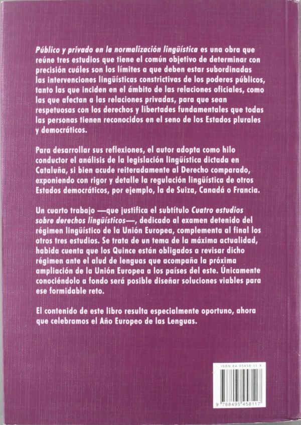 Público y Privado en la Normalización Linguística. Cuatro Estudios sobre Derechos Linguísticos.-43988