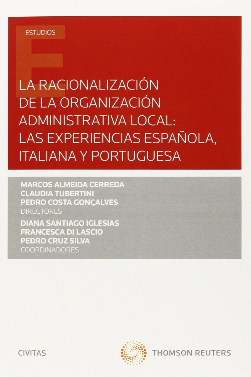 Racionalización de la Organización Administrativa Local: las Experiencias Española, Italiana y Portuguesa-0