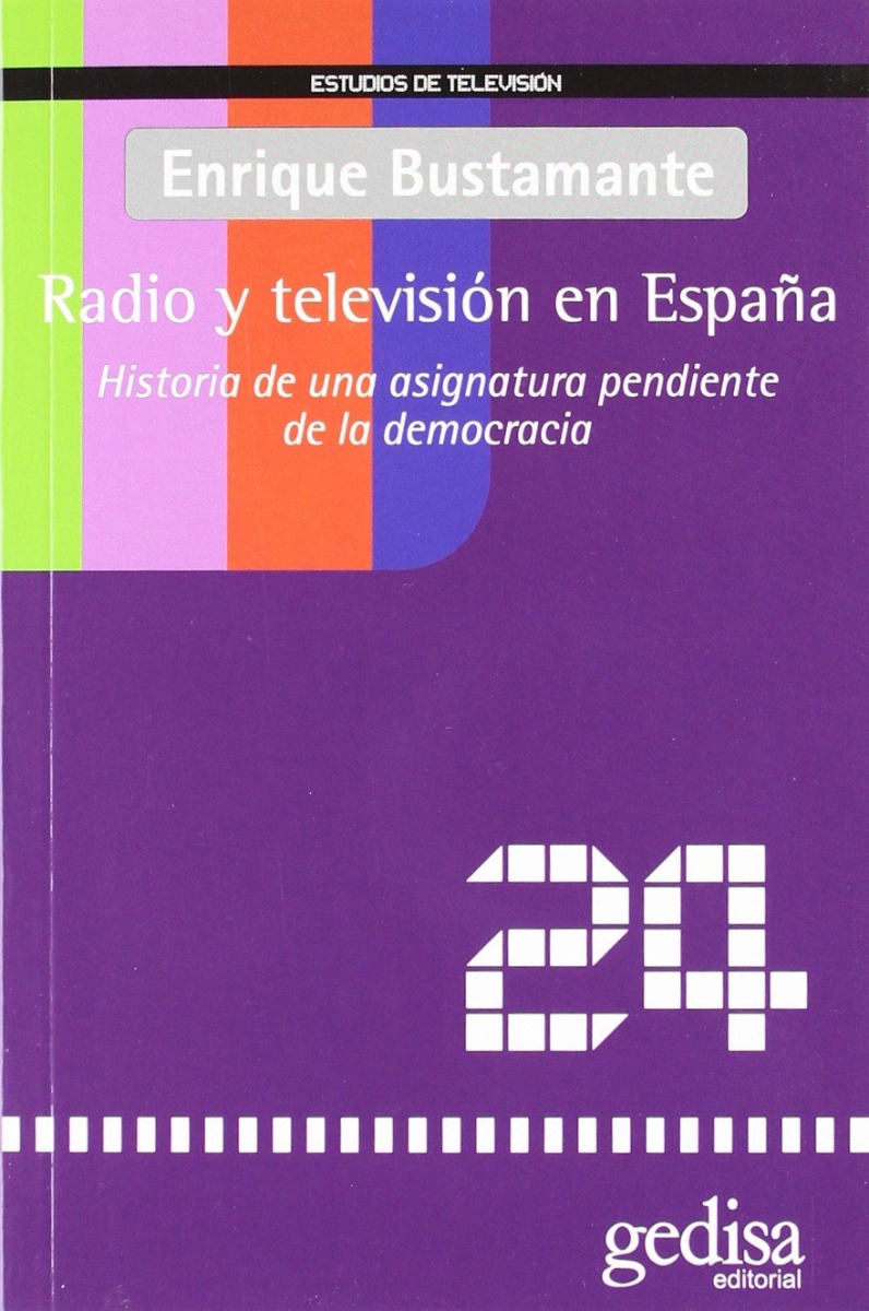 Radio y Televisión en España. Historia de una Asignatura Pendiente-0
