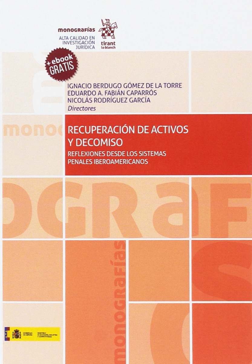 Recuperación de Activos y Decomiso Reflexiones Desde los Sistemas Penales Iberoamericanos-0
