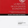 Reforma de los Delitos Económicos. La Administración Desleal, la Apropiación Indebida y las Insolvencias Punibles-0