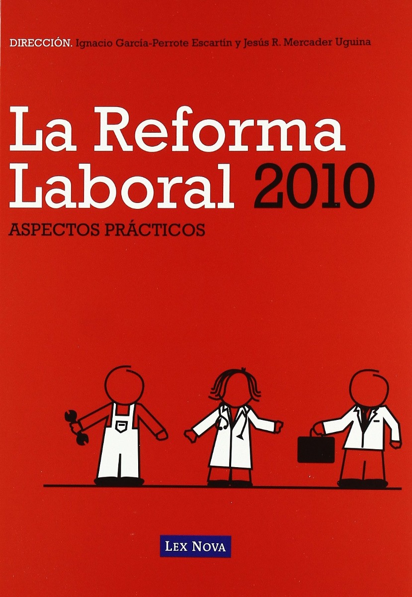 Reforma Laboral 2010: Aspectos Prácticos -0