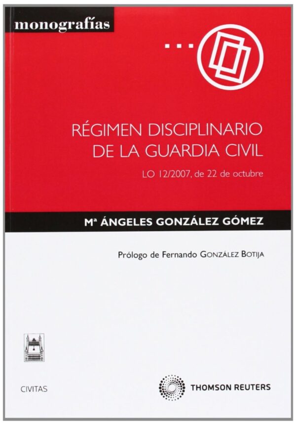 Régimen Disciplinario de la Guardia Civil. LO 12/2007, de 22 de octubre.-0