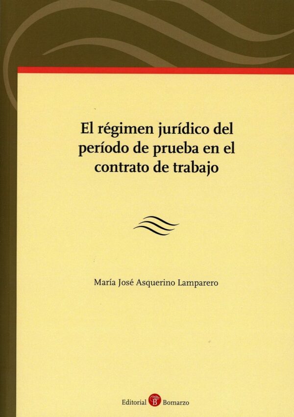 Régimen Jurídico del Período de Prueba en el Contrato de Trabajo-0