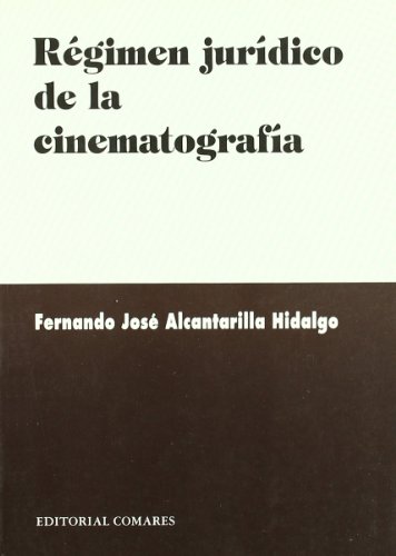 Régimen Jurídico de la Cinematografía. -0