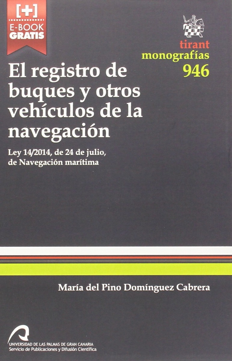 Registro de buques y otros vehículos de la navegación. Ley 14/2014, de 24 de julio, de Navegación marítima-0